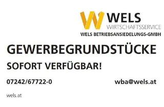 Grundstück zu kaufen in 4600 Wels, Gewerbegrundstücke im OÖ Zentralraum (Gewerbezone Wels-Ost) in verschiedenen Größen verfügbar - - - Reden Sie mit uns!