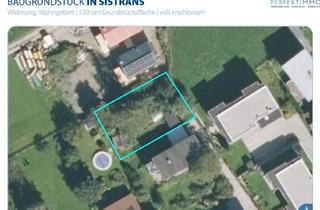 Grundstück zu kaufen in 6073 Sistrans, Baugrund für Einfamilien- oder Doppelhaus in schöner, gehobener Lage von Sistrans