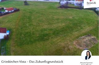 Grundstück zu kaufen in 4710 Grieskirchen, Grieskirchen Vista – Das Zukunftsgrundstück