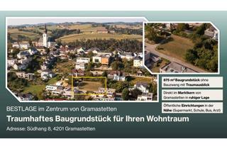 Grundstück zu kaufen in Südhang, 4201 Gramastetten, BESTLAGE im Zentrum von Gramastetten: traumhaftes Baugrundstück für Ihren Wohntraum
