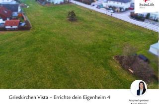 Grundstück zu kaufen in 4710 Grieskirchen, Grieskirchen Vista – Errichte dein Eigenheim 4