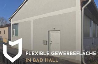 Büro zu mieten in 4540 Bad Hall, FLEXIBLE GEWERBEFLÄCHE IN BAD HALL (TEILBAR)