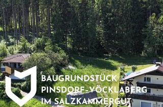 Grundstück zu kaufen in 4812 Pinsdorf, BAUGRUNDSTÜCK PINSDORF–VÖCKLABERGIM SALZKAMMERGUT