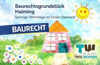 Grundstück zu kaufen in 6425 Haiming, Projektgrundstück im Baurecht – Wohnbauentwicklung in sonniger Lage von Haiming