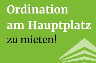 Praxen mieten in Hauptplatz, 4020 Linz, Vollausgestattete Arztpraxis am Hauptplatz zu vermieten! Sofort Starten!
