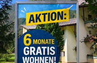 Wohnung mieten in 9822 Mallnitz, Mega Aktion im Naturparadies Mallnitz