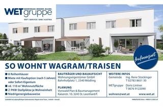 Haus mieten in Wagramer Straße 50c, 3133 Traismauer, Traismauer | Wagram ob der Traisen|Erstvergabe | Miete mit Kaufoption