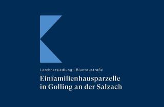 Grundstück zu kaufen in 5440 Golling an der Salzach, Einfamilienhausparzelle mit 405m² in Golling an der Salzach