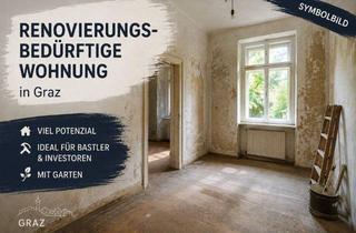 Wohnung kaufen in 8020 Graz, TOP Angebot für Handwerker - 30m2 EG Wohnung mit kleinem Garten - sehr gute Lage - selbst renovieren und Geld sparen!
