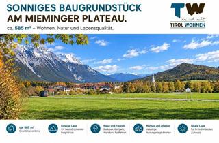 Grundstück zu kaufen in 6414 Untermieming, Sonniges Baugrundstück am Mieminger Plateau – ca. 585 m² in attraktiver Wohnlage