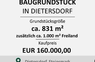 Grundstück zu kaufen in 8142 Dietersdorf, Baugrundstück in Dietersdorf - Ca. 831 m², Zusätzlich Ca. 1.000 m² Freiland
