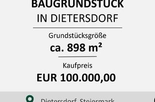 Grundstück zu kaufen in 8142 Dietersdorf, Baugrundstück in Dietersdorf - Ca. 898 m²