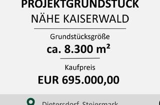 Grundstück zu kaufen in 8142 Dietersdorf, Bauträgergrundstück Nähe Kaiserwald: Ca. 8.300 m²