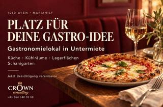 Geschäftslokal mieten in 1060 Wien, IHR NÄCHSTER GASTRO-STANDORT: KÜCHE & SCHANIGARTEN IN 1060 WIEN