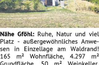 Haus kaufen in 3542 Gföhl, Ruhe, Natur und viel Platz - außergewöhnliches Anwesen in Einzellage am Waldrand! 165 m² Wohnfl