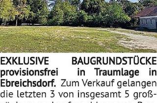 Grundstück zu kaufen in 2483 Ebreichsdorf, EXKLUSIVE BAUGRUNDSTÜCKE provisionsfrei in Traumlage in Ebreichsdorf. Zum Verkauf gelangen die letzt